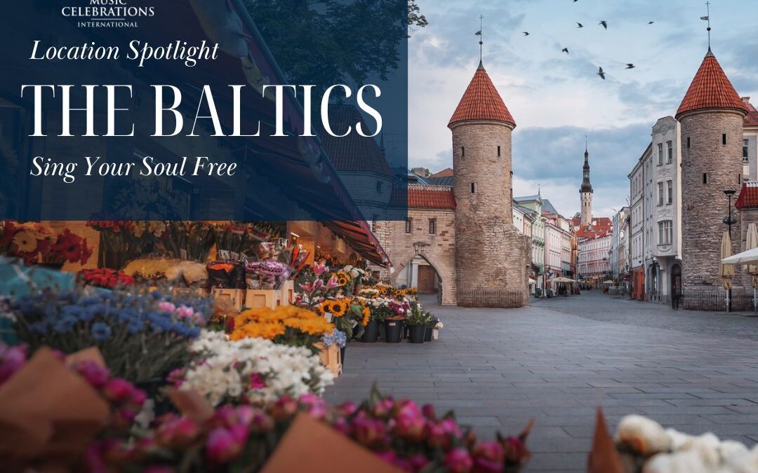 Sing Your Soul Free in the Baltics