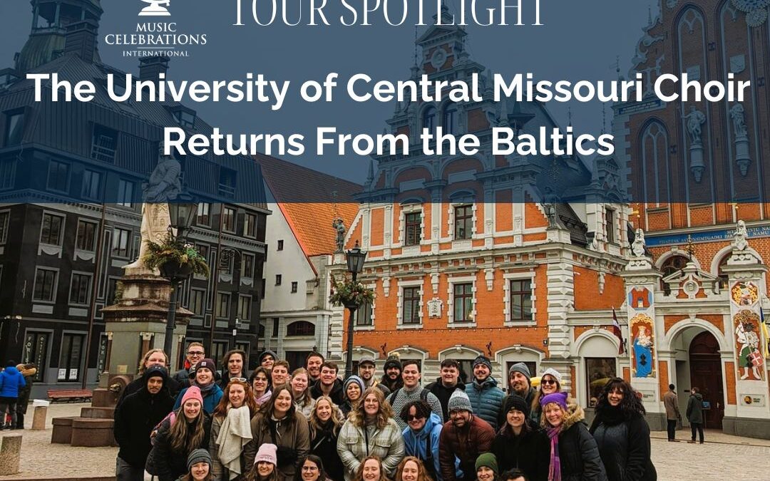 The University of Central Missouri Choir Returns From the Baltics