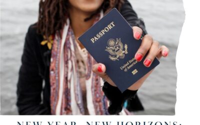 New Year, New Horizons: Why You Should See the World and How to Get Your Passport in 2024