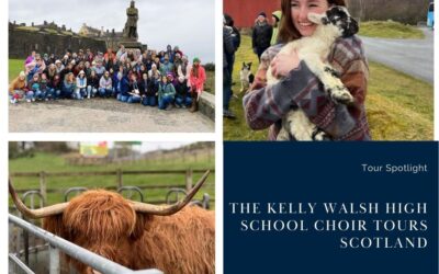 The Kelly Walsh High School Choir Tours Scotland